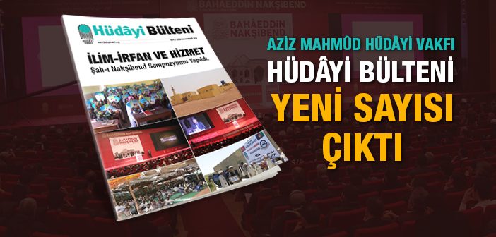 “Hüdâyi Bülteni” 5. Sayısı Çıktı