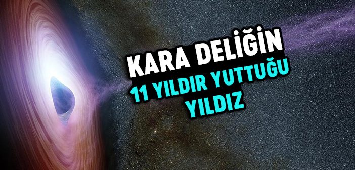 Kara Deliğin 11 Yıldır Yuttuğu Yıldız