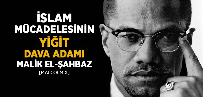 Malcolm X Kimdir?