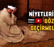 Niyetlerimizi Gözden Geçirmeliyiz