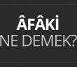 Afaki Ne Demek?