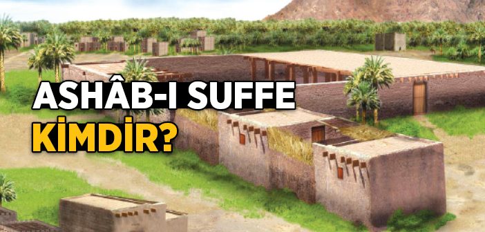 Ashab-ı Suffe Kimdir?