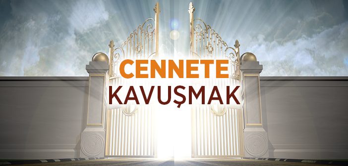 Cenneti Kazanmak Nedir?