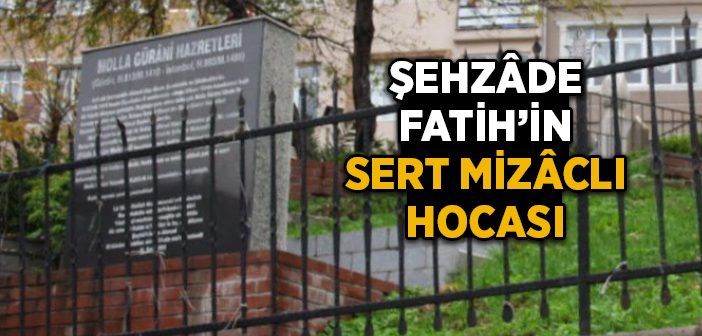 Molla Gürani Kimdir? Molla Gürani Hayatı