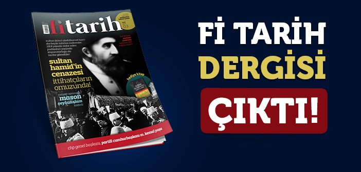 Fi Tarih Dergisi Çıktı!