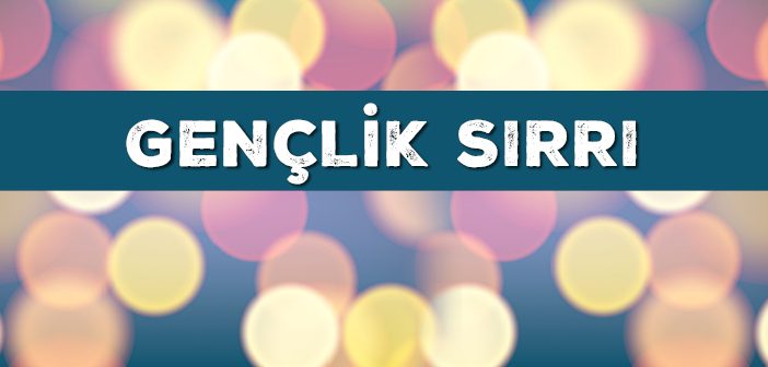 Gençlik Sırrı