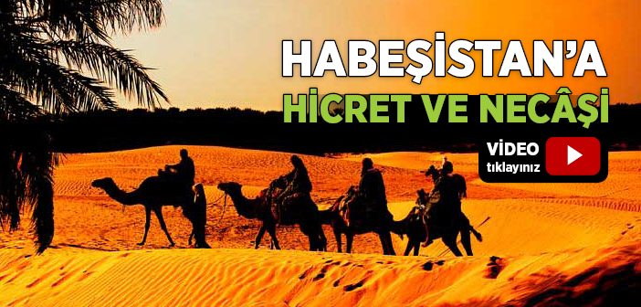 Habeşistan'a Hicret ve Necâşi