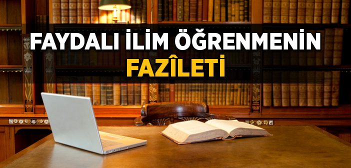 İlim Kendini Bilmektir!