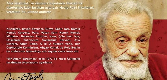 Necip Fazıl Kısakürek Vefatının 34. Yılında Anılıyor