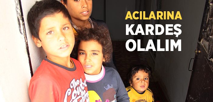 Acılarına Kardeş Olalım