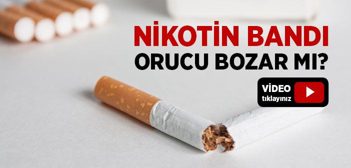 Nikotin Bandı Orucu Bozar mı?