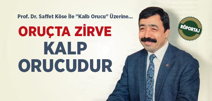 Oruçta Zirve Kalp Orucudur