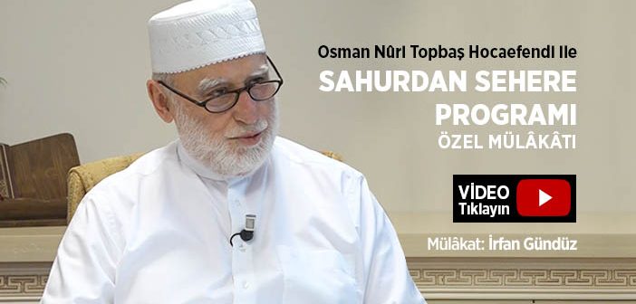 Sahurdan Sehere Programı - Özel Mülâkât