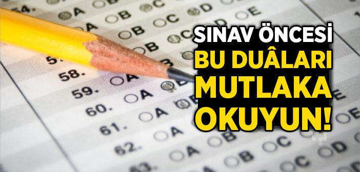 Sınavdan Önce Okunacak Dualar