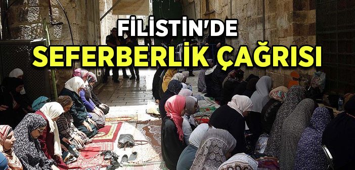 Filistin'de Seferberlik Çağrısı