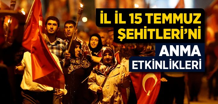 Türkiye '15 Temmuz Şehitleri'ni Anacak