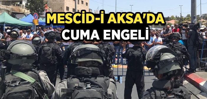 Mescid-i Aksa'ya Giriş Yeniden Yasaklandı
