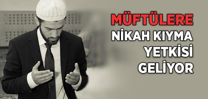 Müftüler Nikah Kıyacak