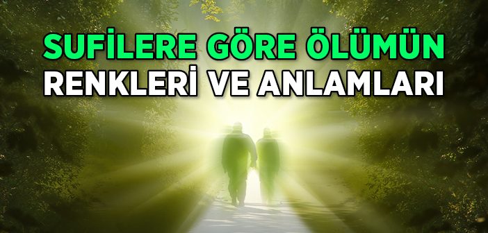 Ölümün Renkleri ve Anlamları