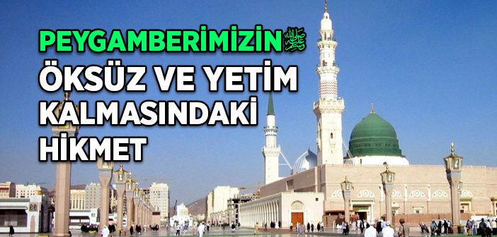 Peygamber Efendimiz’in Çocukluğu