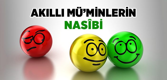 Hangi Mü’min Daha Akıllıdır?