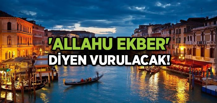 ‘allahu Ekber’ Diye Bağıran Herkes Vurulacak