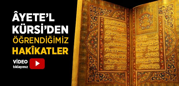 Âyete’l-kürsi’nin Öğrettiği Hakikatler