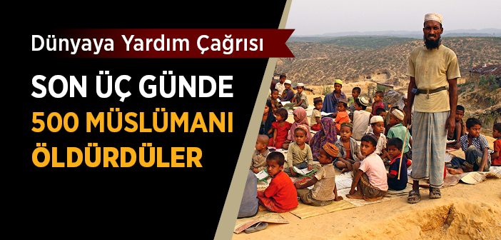 Myanmar’da Müslümanlar İçin “Vur Emri” Verildi