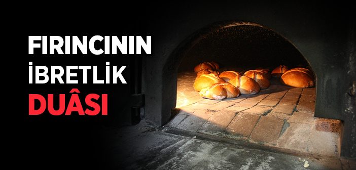 Fırıncının İbretlik Duası