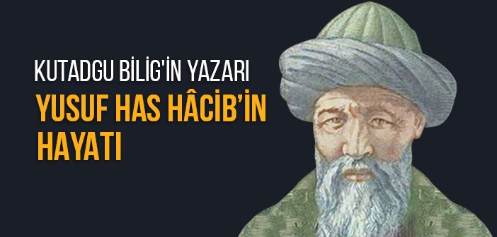 Yusuf Has Hacip Kimdir?