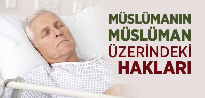 Hasta Ziyaretinin Fazileti