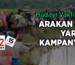 Hüdayi Vakfı'ndan Arakan İçin Yardım Kampanyası