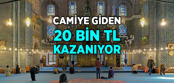 Camiye Gidene 20 Bin Tl Ödül