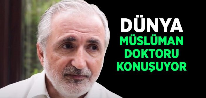 Dünya Müslüman Doktoru Konuşuyor
