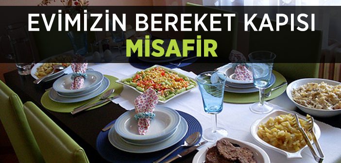 Evimizin Bereket Kapısı 'misafir'