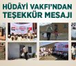 Hüdayi Vakfı'ndan Teşekkür Mesajı