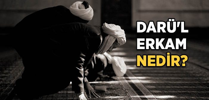 Darül Erkam Nedir?