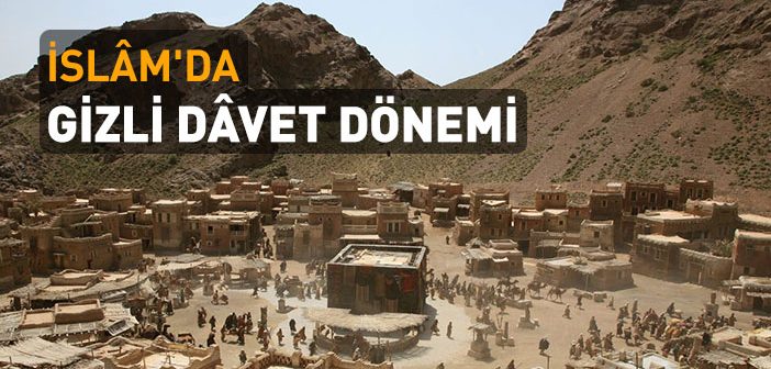 İslam’da Gizli Davet Dönemi