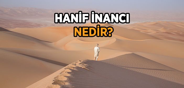 Haniflik Nedir?