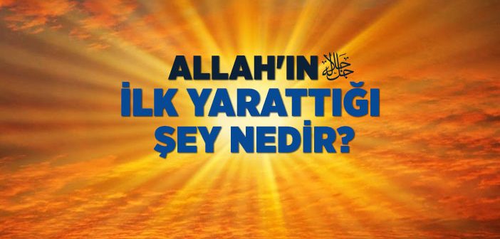 Nur-i Muhammedi Nedir?