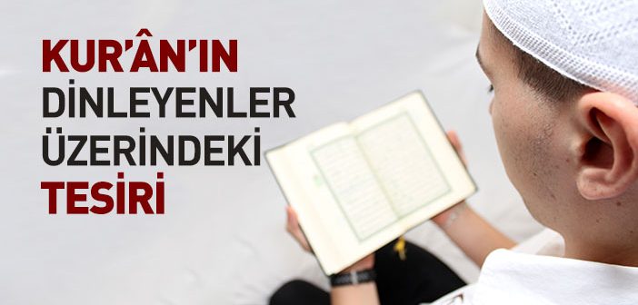 Kur’an-ı Kerim’in İcazı ve Dinleyenler Üzerindeki Tesiri