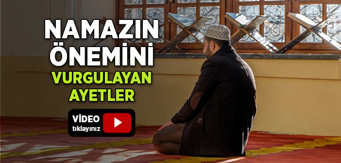 Namazın Önemi İle İlgili Ayetler