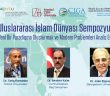 İslam Dünyasının Sorunları Konuşuldu