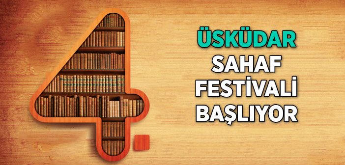 4. Üsküdar Sahaf Festivali Başlıyor