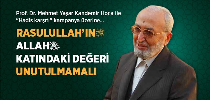 Rasulullah'ın 'allah Katındaki Değeri' Unutulmamalı