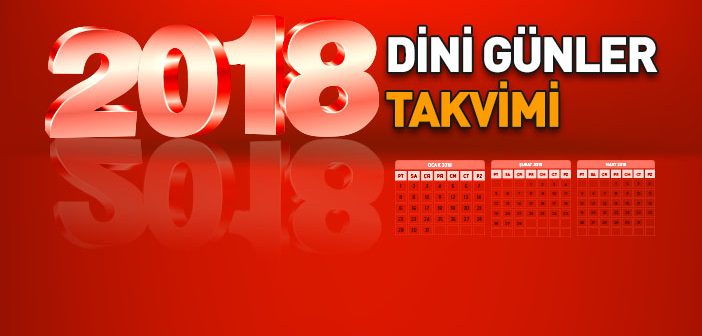 2018 Dini Günler Takvimi