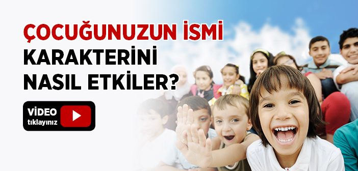 İsimlerin İnsan Üzerindeki Etkisi Nedir?