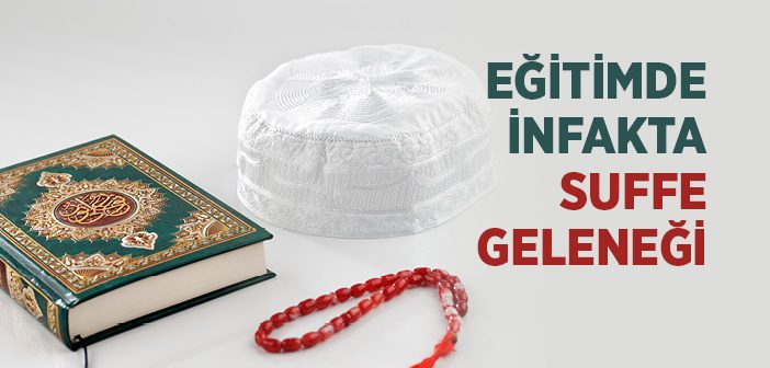 Eğitimde İnfakta Suffe Geleneği