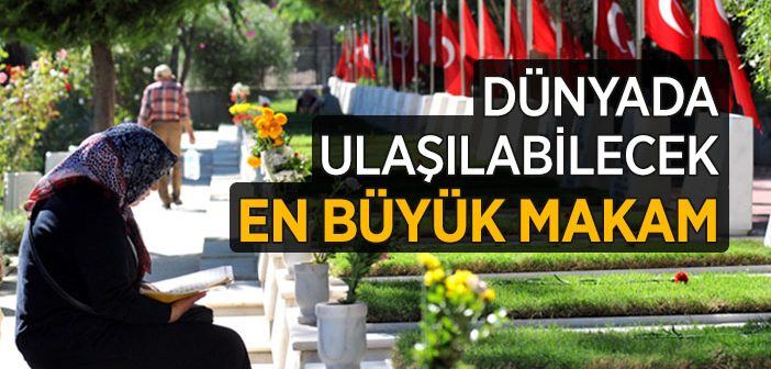 Dünyada Ulaşılabilecek En Büyük Makam