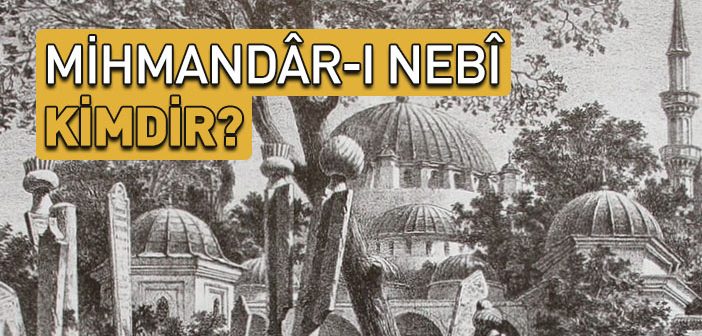 Mihmandar-ı Resul: Eyüp Sultan